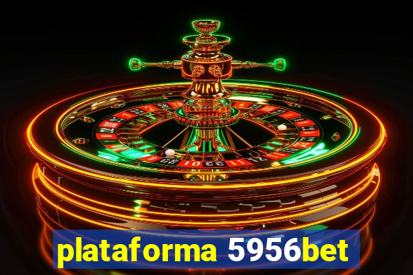 plataforma 5956bet